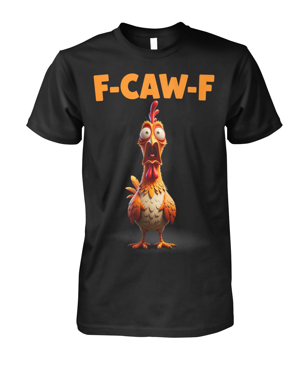 Sarcastic F-Caw-F Rooster Meme Shirt