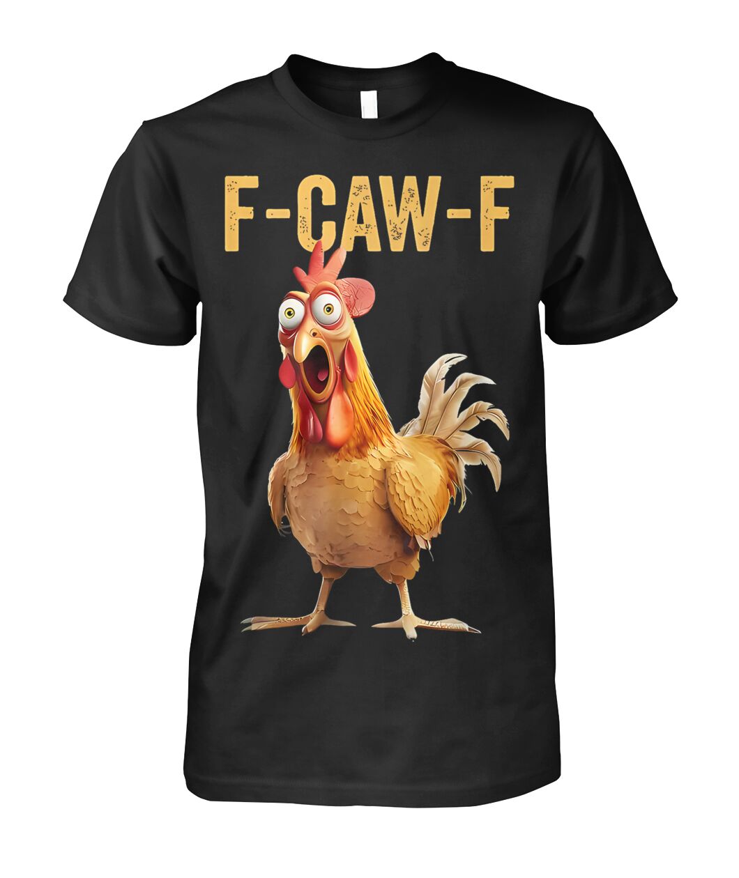 Funny F-Caw-F Rooster Meme Shirt